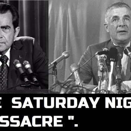 "THE SATURDAY NIGHT MASSACRE". THE REASON,PRESIDENT RICHARD NIXON'S WATERGATE SCANDALS ESCALATES,RICHARD NIXON TOOK A RISK BY DISMISSING AND FIRING THE SPECIAL PROSECUTOR IN THE WATERGATE CASE,ARCHIBALD COX.